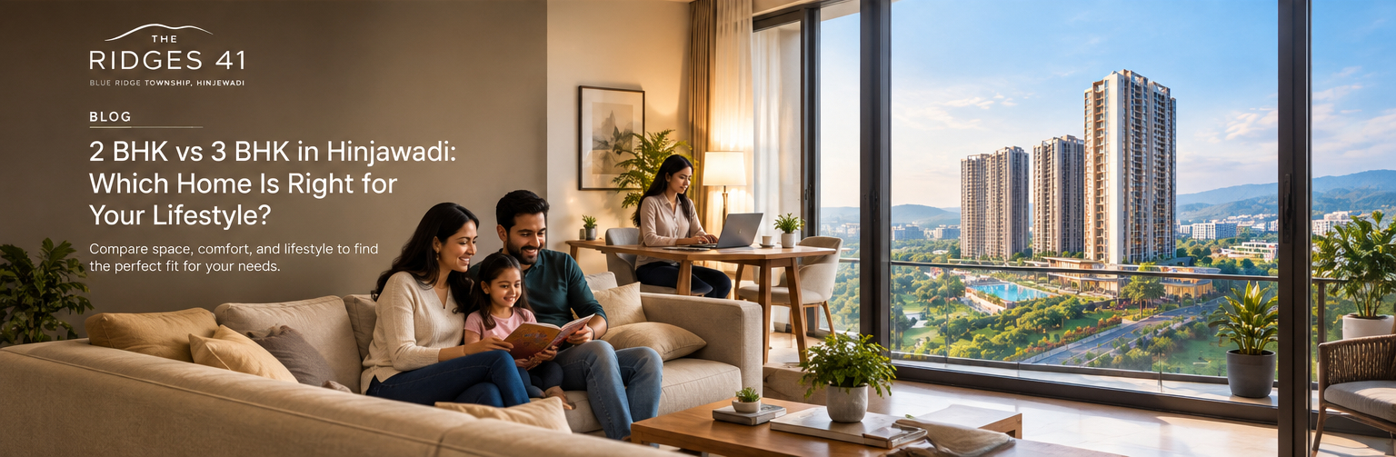2 BHK vs 3 BHK homes in Hinjawadi for different family lifestyles